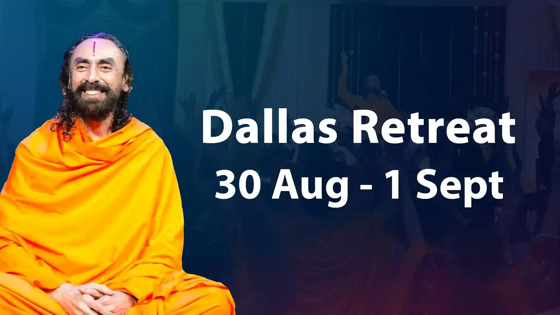 Swami Mukundananda smiling in a meditative pose, promoting the upcoming Dallas Spiritual Retreat happening from August 30 to September 1, 2025.