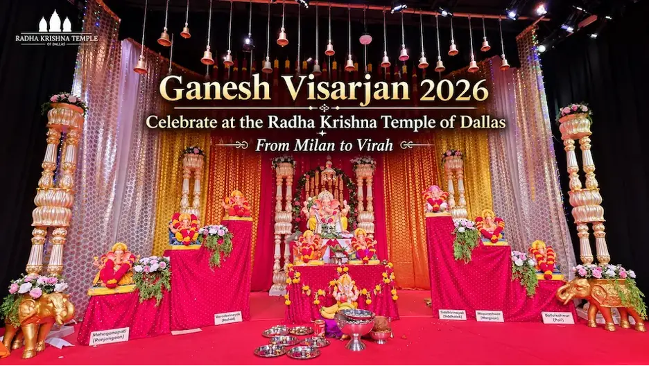 Ganesh Visarjan 2026: Celebrate at the Radha Krishna Temple of Dallas