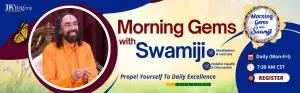 Morning Gems with Swamiji: Blog Series of Spiritual Insights