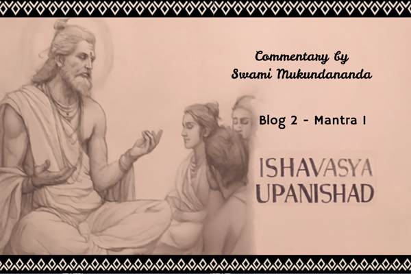 Ishavasya Upanishad Part 2, Mantra 1: The All Pervading Supreme
