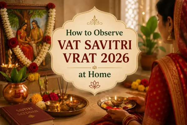 How to Observe Vat Savitri Vrat 2026 at Home