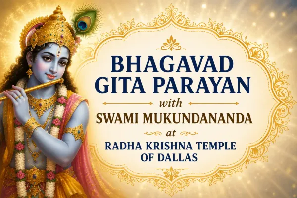 Bhagavad Gita Parayan with Swami Mukundananda at Radha Krishna Temple of Dallas