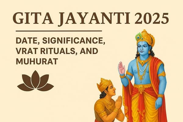 Gita Jayanti 2025 – Date, Significance, Vrat Rituals, and Muhurat